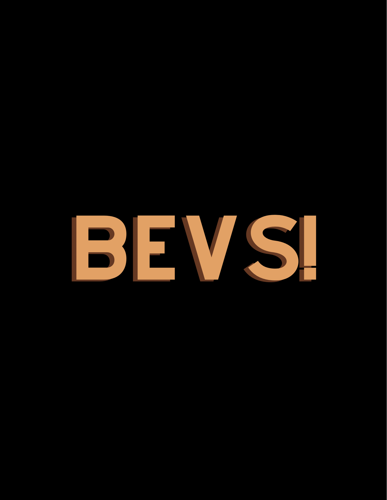 Bevs!