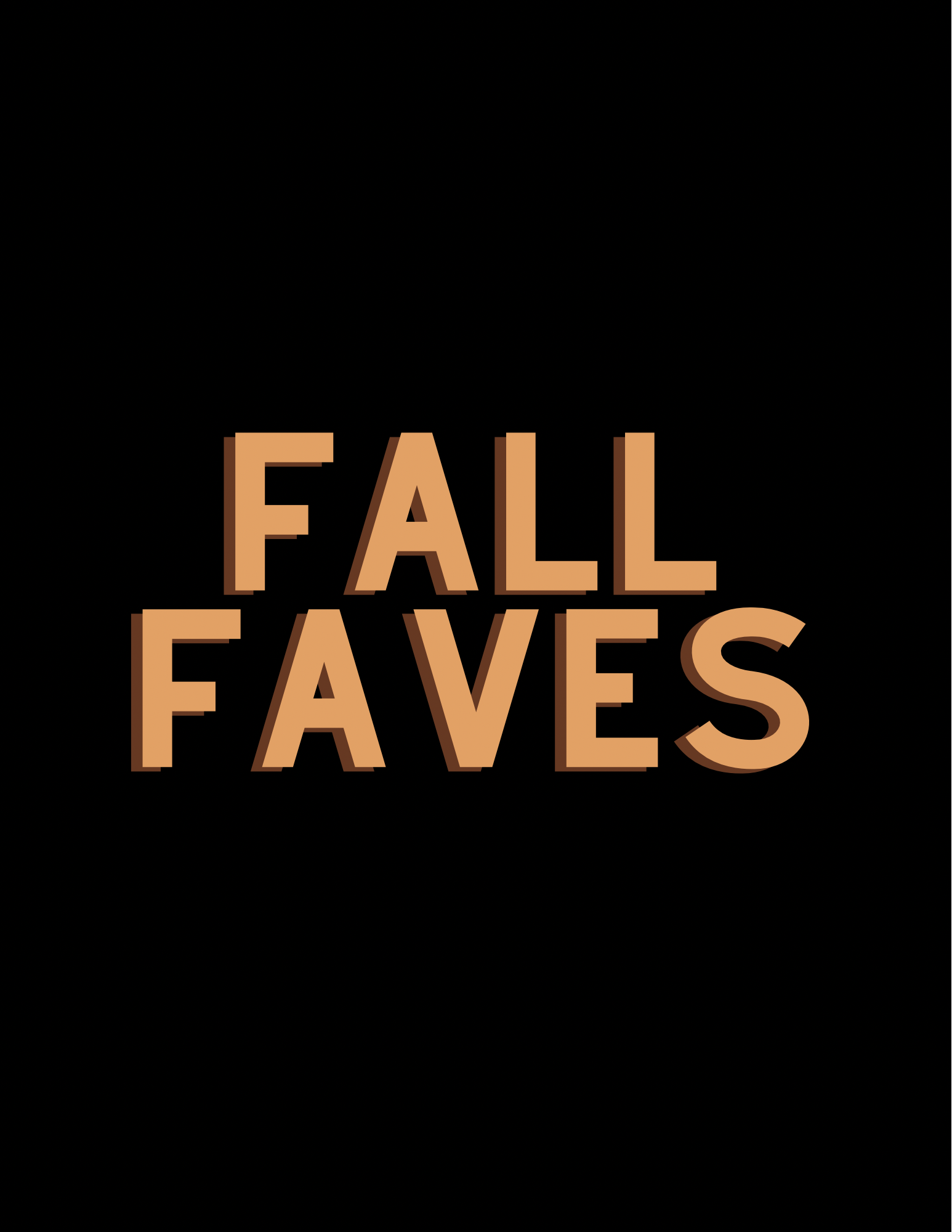 Fall Favorites!!