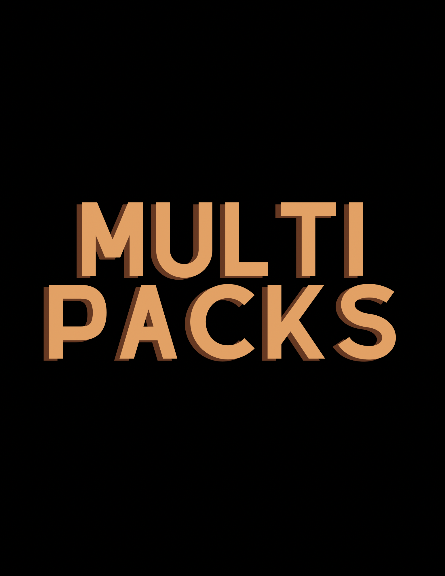 Multipacks!