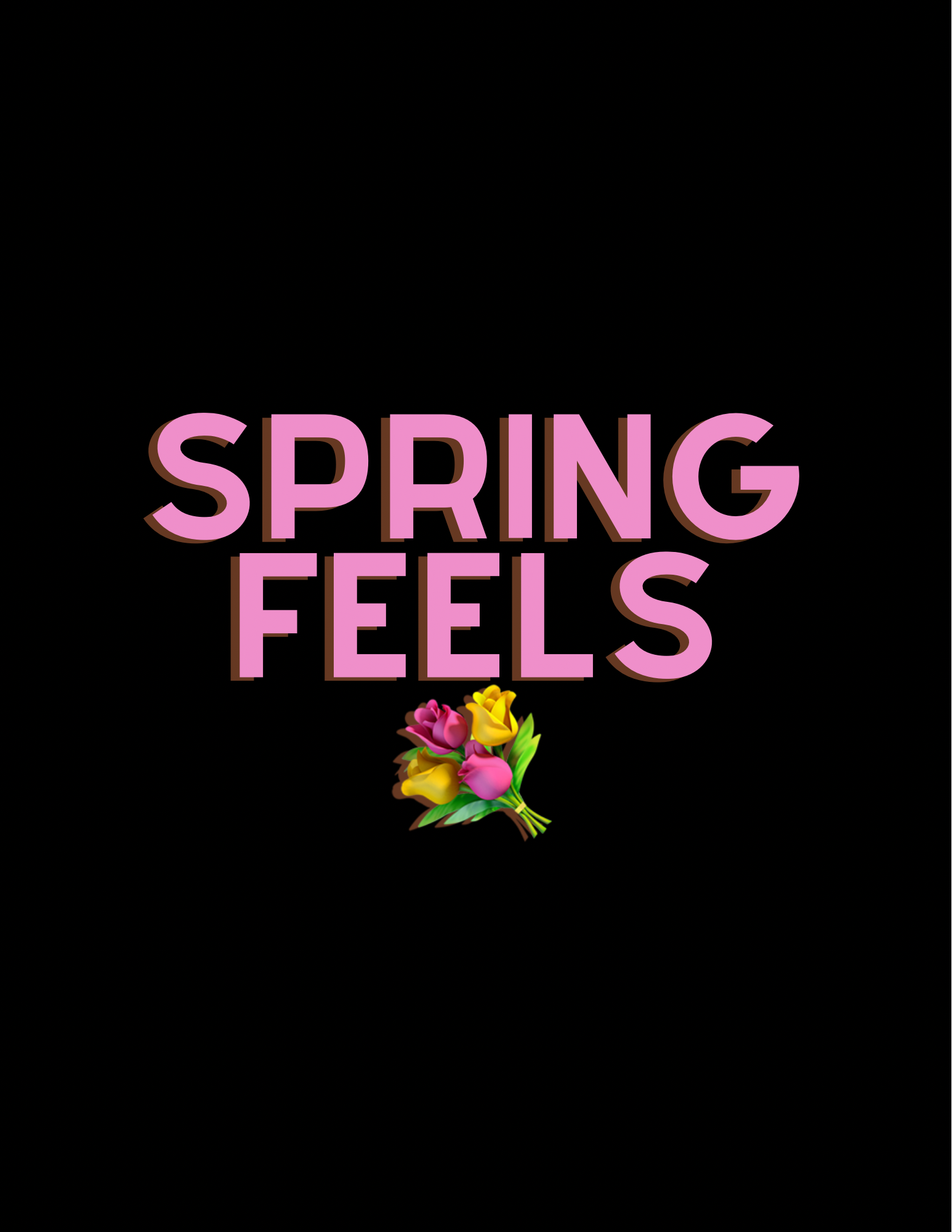 Spring Feels